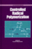 Controlled Radical Polymerization (Acs Symposium Series)
