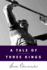 A Tale of Three Kings: a Study in Brokenness (Inspirational)