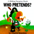 Who Pretends? (Sliding Surprise Books)