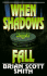 When Shadows Fall