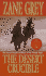 The Desert Crucible