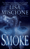 Smoke (Lydia Strong Novels)