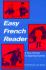 Easy French Reader: a Three-Part Text for Beginning Students (Easy Reader Series)