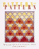 Pattern on Pattern: Spectacular Quilts From Traditional Blocks