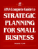 Ama Complete Guide to Strategic Planning for Small Business
