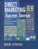 Direct Marketing Success Stories: ...and the Strategies That Built the Businesses