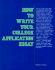 How to Write Your College Application Essay (Vgm Opportunities Series)