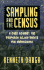 Sampling and the Census: A Case Against the Proposed Adjustments for Undercount