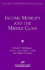 Income Mobility & the Middle Class (Aei Studies on Understanding Economic Inequality)