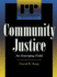 Community Justice: an Emerging Field (Rights and Responsibilities, Communitarian Responses)