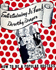 Entertaining is Fun: How to Be a Popular Hostess