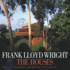 Frank Lloyd Wright: the Houses