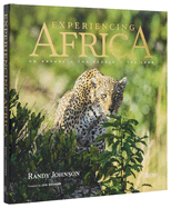 Experiencing Africa: On Safari the People the Land
