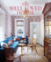 The Well-Loved House: Creating Homes With Color, Comfort, and Drama