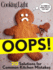 Cooking Light Oops! : 209 Solutions for Everyday Kitchen Mistakes