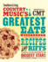 Southern Living Country Music's Greatest Eats-Presented By Cmt: Showstopping Recipes & Riffs From Country's Biggest Stars