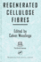 Regenerated Cellulose Fibres