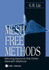 Mesh Free Methods: Moving Beyond the Finite Element Method