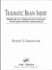 Traumatic Brain Injury: Methods for Clinical and Forensic Neuropsychiatric Assessment