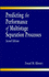 Predicting the Performance of Multistage Separation Processes