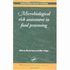 Microbiological Risk Assessment in Food Processing (Woodhead Publishing in Food Science and Technology)