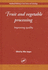 Fruit and Vegetable Processing: Improving Quality (Woodhead Publishing in Food Science and Technology)