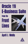 Oracle 11i E-Business Suite From the Front Lines