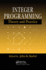 Integer Programming: Theory and Practice