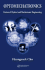 Optomechatronics: Fusion of Optical Mechatronic Engineering