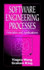 Software Engineering Processes: Principles and Applications