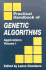 The Practical Handbook of Genetic Algorithms: Applications (Volume 1)