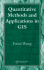 Quantitative Methods and Applications in Gis