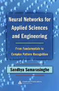 Neural Networks for Applied Sciences and Engineering