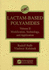Lactam-Based Polyamides, Volume II: Modification Techniques and Applications