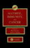 Alcohol, Immunity, and Cancer