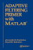 Adaptive Filtering Primer With Matlab