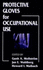 Protective Gloves for Occupational Use