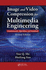 Image and Video Compression for Multimedia Engineering: Fundamentals, Algorithms, and Standards