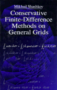 Conservative Finite-Difference Methods on General Grids (Symbolic & Numeric Computation)