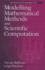 Modelling Mathematical Methods and Scientific Computation (Mathematical Modeling)