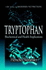 Tryptophan: Biochemical and Health Implications
