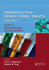 Pharmaceutical Dosage Forms: Tablets, Third Edition: Rational Design and Formulation/3rd Edn