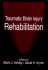 Traumatic Brain Injury Rehabilitation