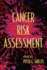 Cancer Risk Assessment (Basic and Clinical Oncology, 32)