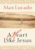 A Heart Like Jesus