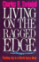 Living on the Ragged Edge