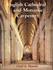 English Cathedral and Monastic Carpentry
