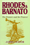 Rhodes and Barnato: a Study in Opposite Attitudes