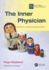 The Inner Physician: Why and How to Practise �Big Picture Medicine'