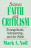 Between Faith and Criticism: Evangelicals, Scholarship, and the Bible (Society of Biblical Literature Confessional Perspectives Series)